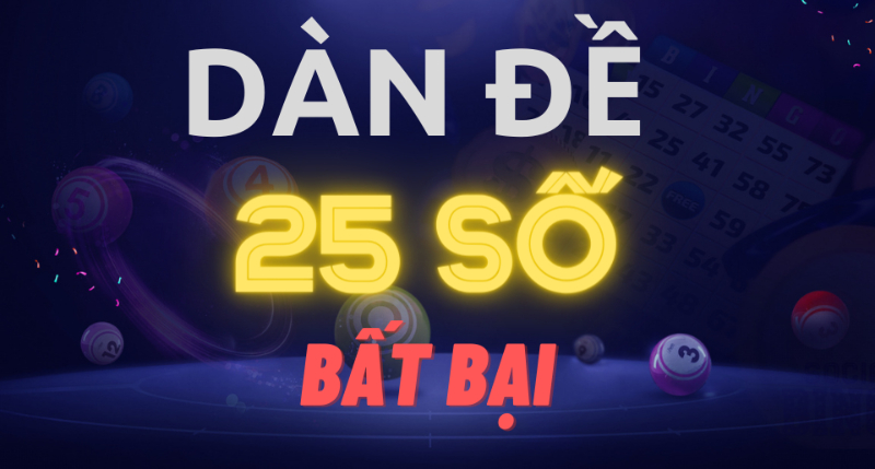 Có nhiều cách tìm ra dàn đề 25 số có tính hiệu quả